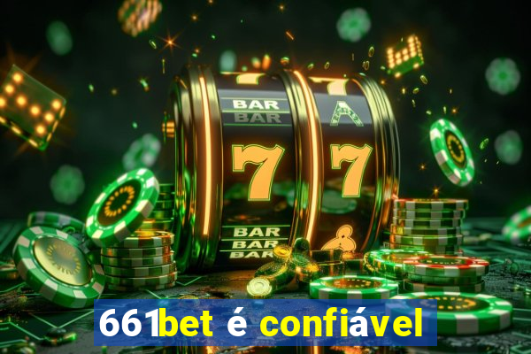 661bet é confiável